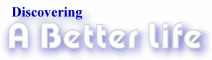 A Better Life Banner